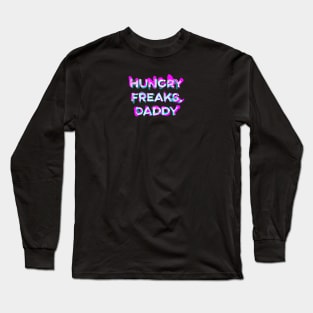 Hungry Freaks, Daddy Long Sleeve T-Shirt